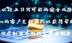 要删除Tokenim的ETH钱包，您可以按照以下步骤进行